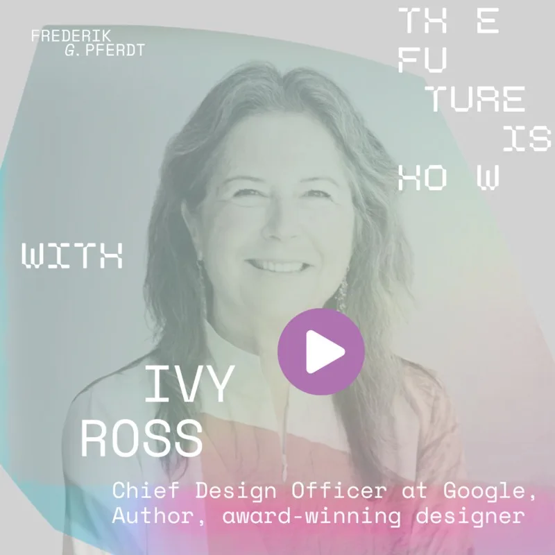 Art and the Brain with Ivy Ross