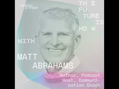 Matt Abrahams - Words Shape Tomorrow